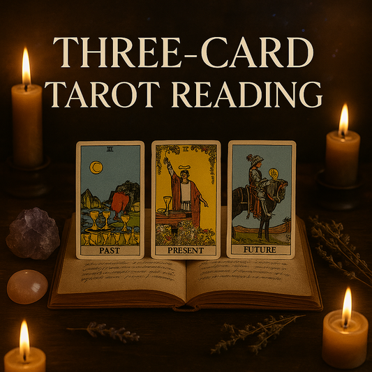 THREE-CARD TAROT Reading – Insightful Past, Present & Future Guidance for Clarity, Reflection, and Empowered Choices